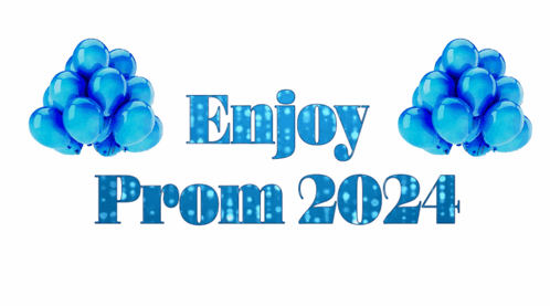 Enjoy Prom 2024 Sign With Blue Balloons