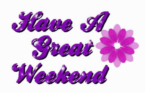 Enjoy Your Great Weekend GIF