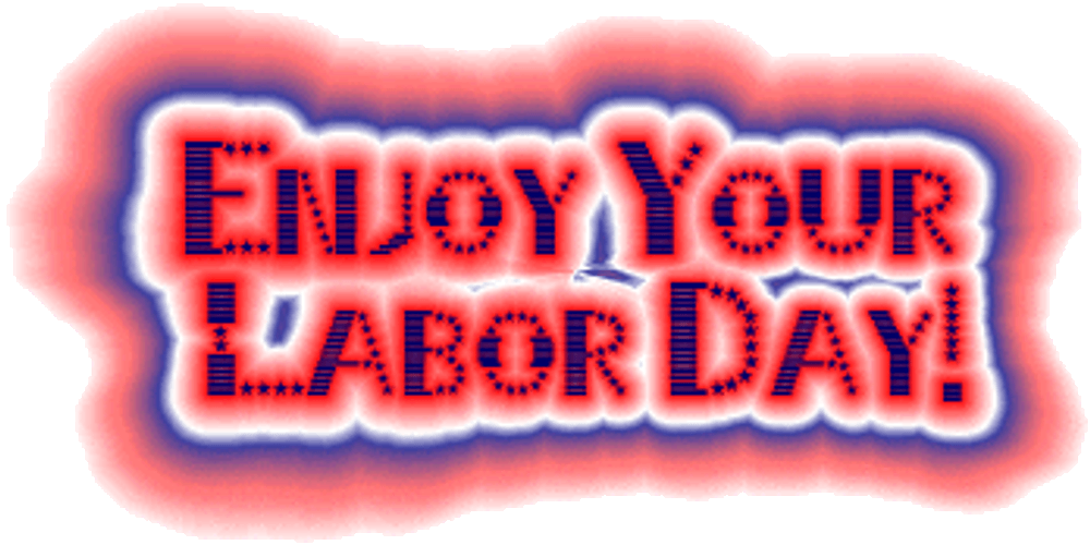 Enjoy Your Labor Day GIF