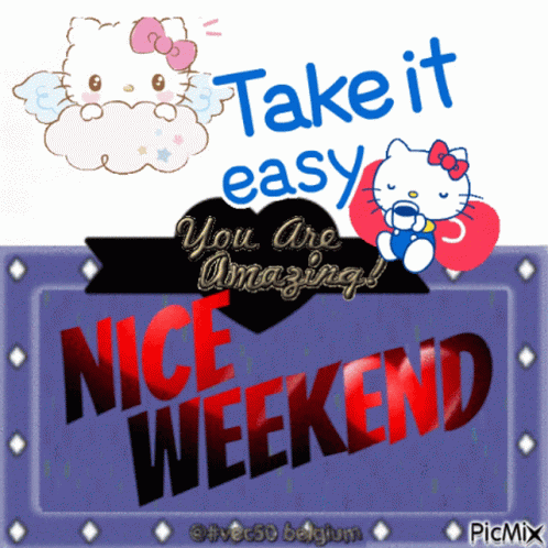Enjoy Your Weekend And Take It Easy GIF