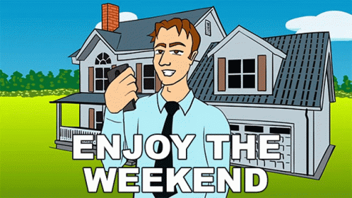 Enjoy Your Weekend Man GIF