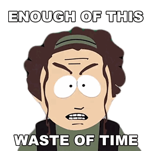 Enough of This Waste of Time Poster