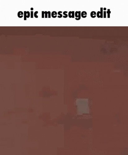 Epic Message Edit GIF