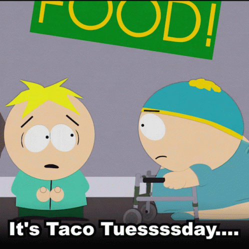 Eric And Butters Says Happy Taco Tuesday GIF