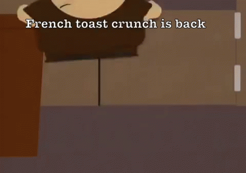 Eric Cartman French Toast Crunch GIF