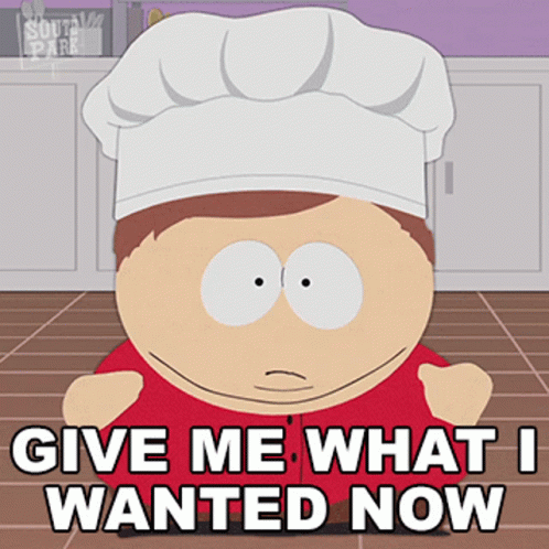 Eric Cartman Wants What He Needs Now GIF