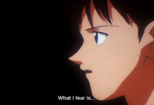 Evangelion What I Fear Is GIF