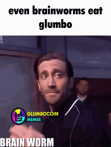 Even Brainworms Eat Glumbo Brain Worm Meme