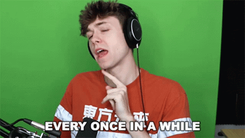 Every Once In A While GIF