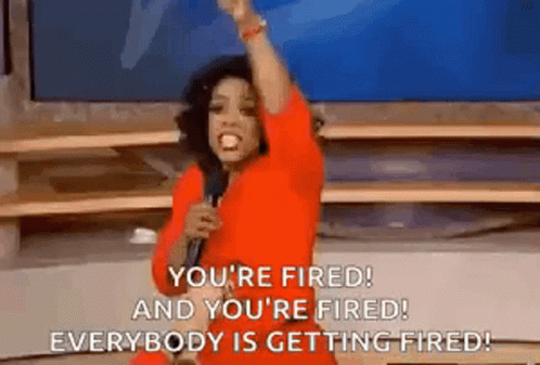 Everybody's Getting Fired Oprah GIF