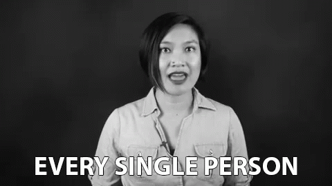 Everyone Every Single Person GIF