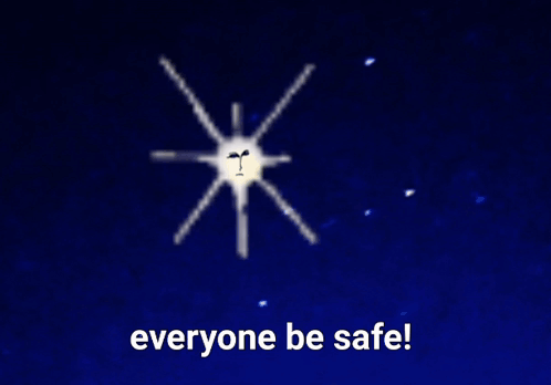 Everyone Be Safe Poster