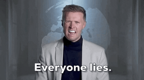 Everyone Lies I Just Admit It GIF