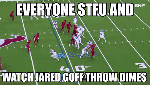 Everyone Stfu And Watch Jared Goff Throw Dimes