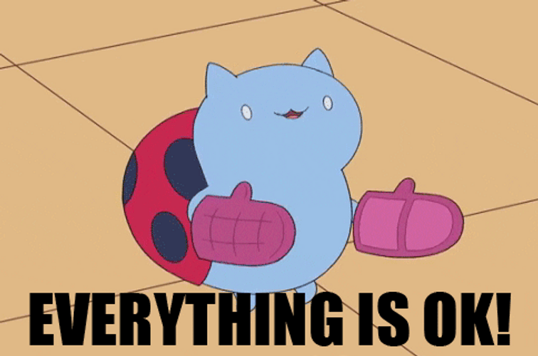 Everything Is Ok GIF