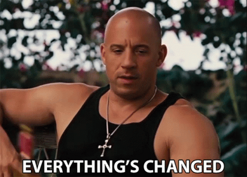 Everything's Changed Vin Diesel GIF