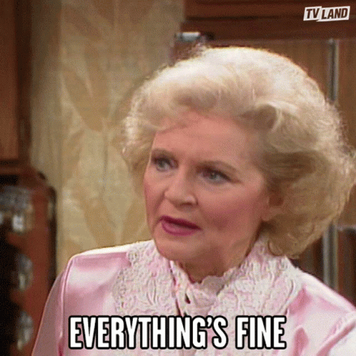 Everythings Fine Golden Girls Rose Nylund GIF
