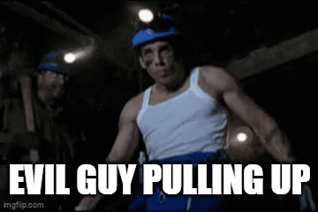 Evil Guy Pulling Up