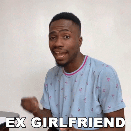 Ex Girlfriend Explanation Now You Know GIF