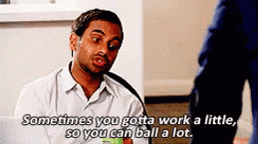 Exact Opposite Of All Work And No Play GIF