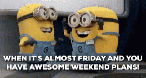 Excited Minions Almost The Weekend GIF