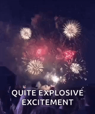 Quite Explosive Excitement GIF