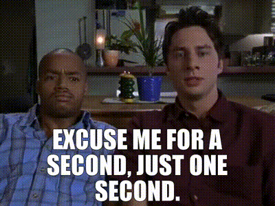 Excuse Me For A Sec GIF