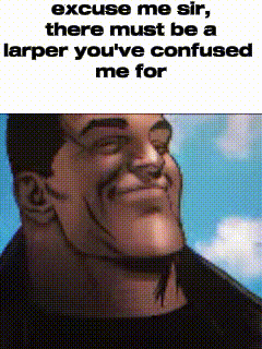Excuse Me Sir There Must Be a Larger