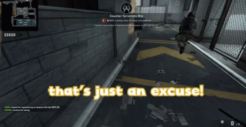 That's Just Excuses GIF