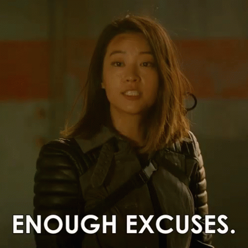 I Heard Enough Excuses GIF
