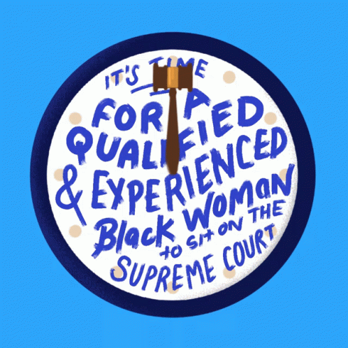 Experience Black Woman To Sit On Supreme Court GIF