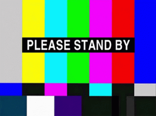 Experiencing Technical Difficulties Please Stand By GIF