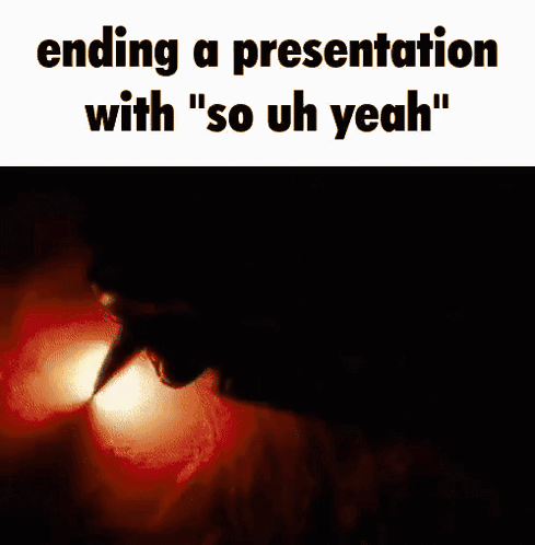 Face Ending Presentation So Uh Yeah