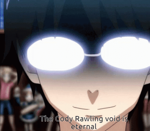 Face Saying The Cody Rawling Void Is Eternal