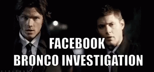 Facebook Bronco Investigation GIF