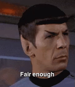 Fair Enough Leonard Nimoy GIF