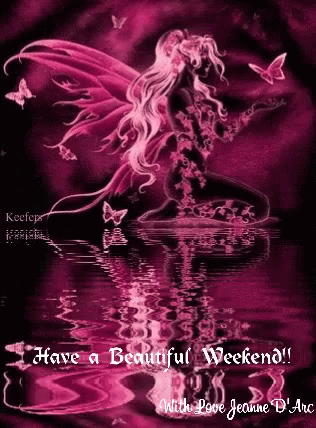 Fairy Have Beautiful Weekend with Love Jeanne d'Arc