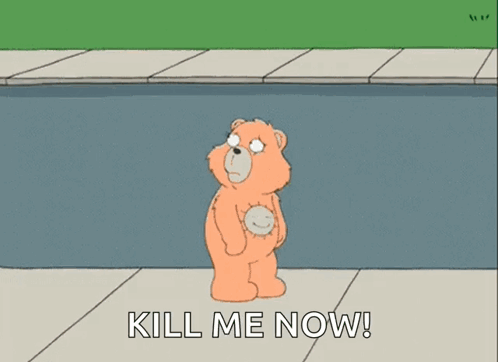 Family Guy Bear Suicidal Kill Me Now GIF