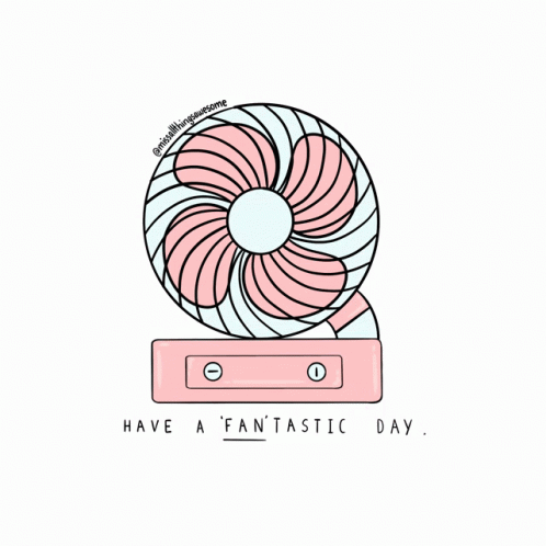 Fan Saying Have a Fantastic Day