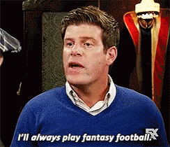 I'll Always Play Fantasy Football GIF