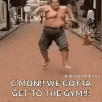 Fat Guy C'mon We Go To The Gym GIF