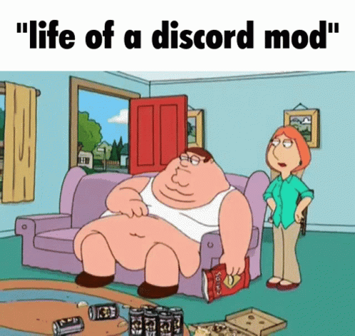 Fat Man on Couch Saying Life of a Discord Mod