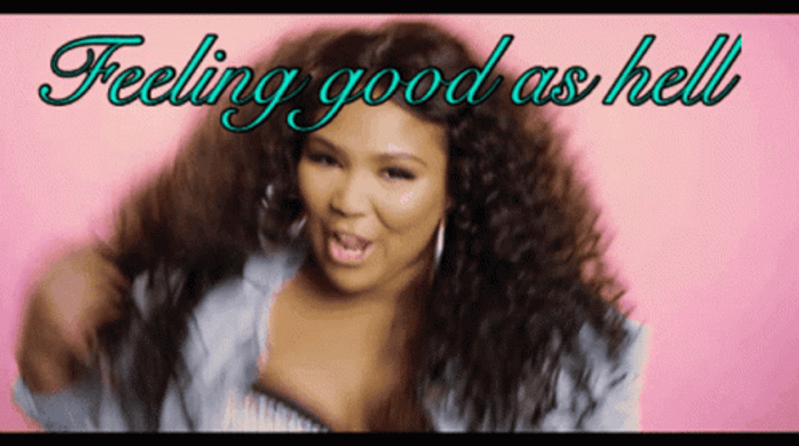 Feeling Good As Hell GIF