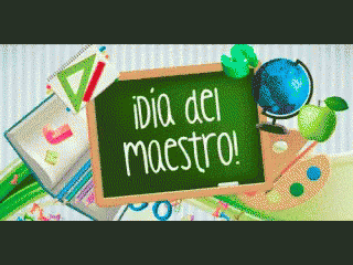 Feliz Dia De La Educadora 320 X 240 Gif GIF