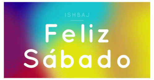 Feliz Sabado Glowing Backgroud GIF