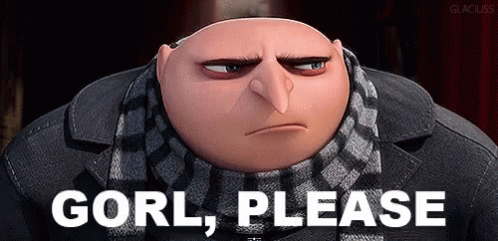 Felonious Gru Girl Please Despicable Me GIF