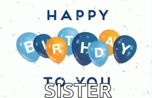 Festive Happy Birthday Sister GIF