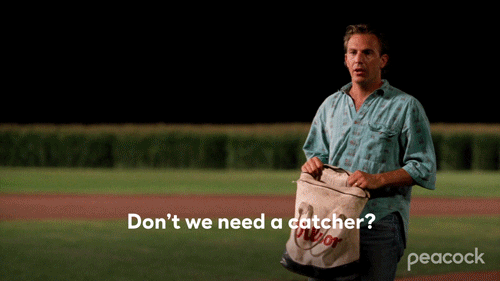 Field Of Dreams Sport Need Catcher GIF
