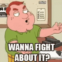 Fight On Wanna Fight About It Animation GIF