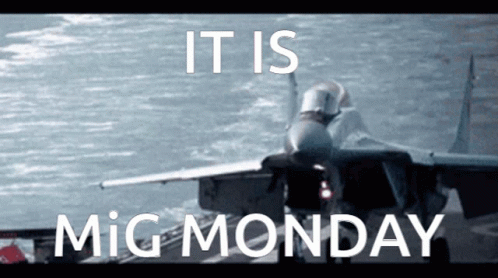 Fighter Jet It Is Mig Monday GIF